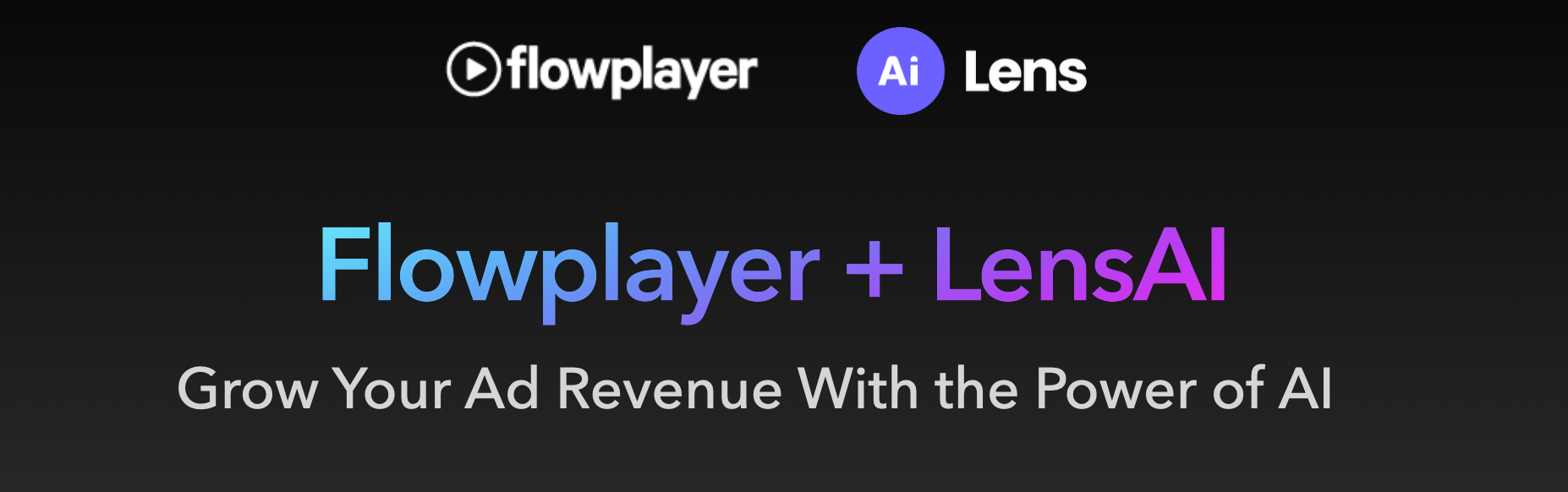 Flowplayer Partners with LensAI: Grow Your Ad Revenue With the Power of AI